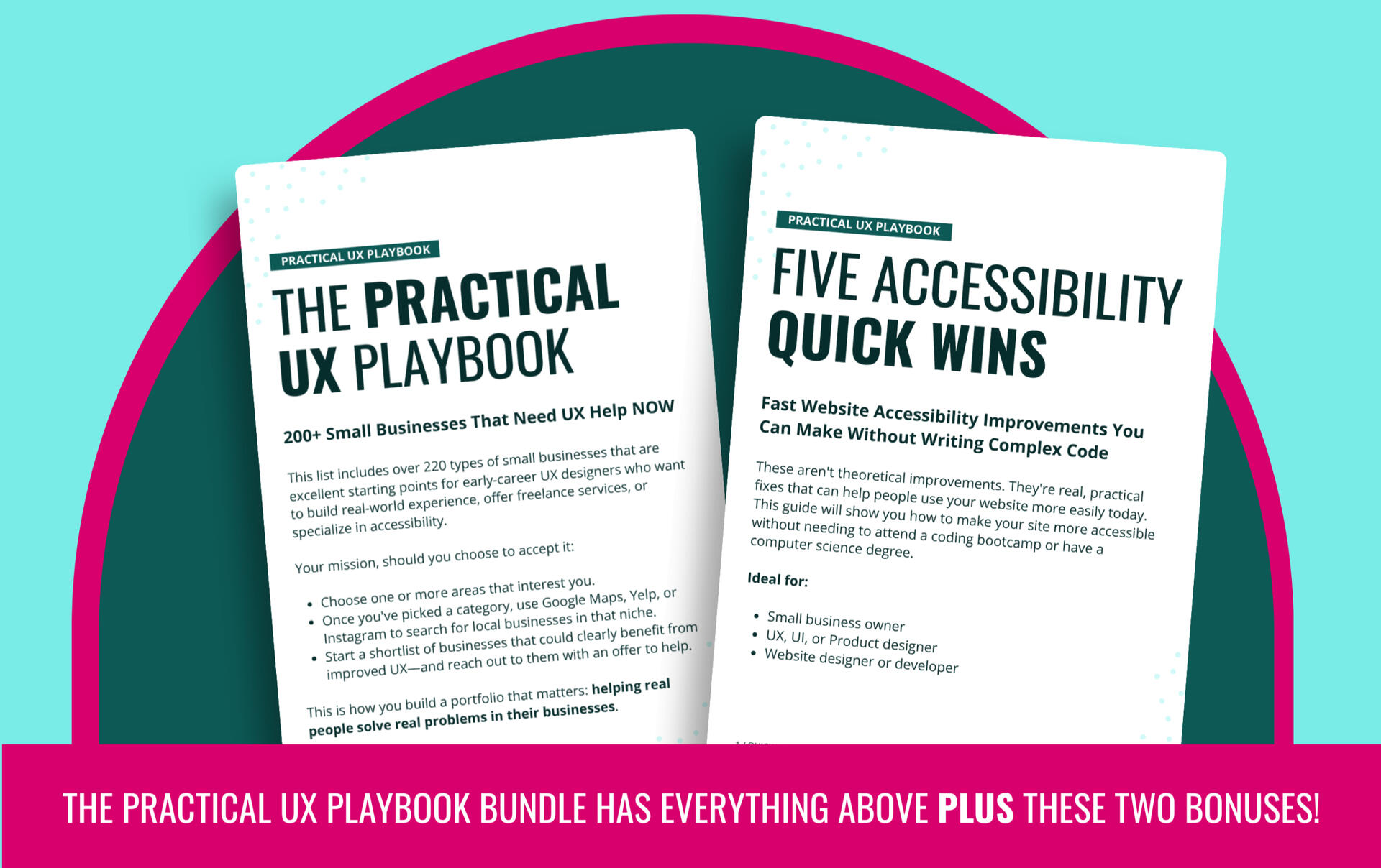 The Practical UX Playbook Workshop Bundle has everything from the bundle above plus two additional bonuses and a workshop ticket